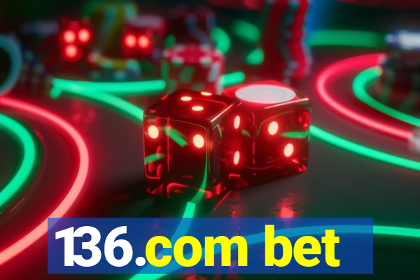 136.com bet